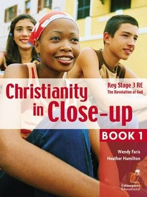 Christianity in Close-Up Book 1: The Revelation of God: Ccea KS3