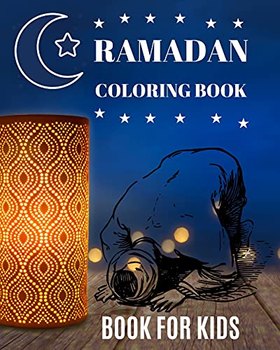 Ramadan Coloring Book For Kids: Easy, Fun Coloring Pages for Kids - Perfect Gift For Young Children Preschool And Toddlers To Celebrate The Holy Month