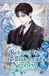 Beloved by the Male Lead's Nephew: Volume III (Light Novel)
