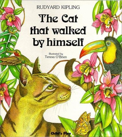 The Cat That Walked by Himself