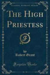 The High Priestess (Classic Reprint)