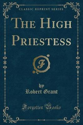 The High Priestess (Classic Reprint)