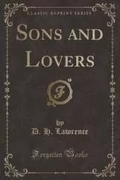 Sons and Lovers (Classic Reprint)