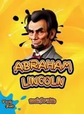 Abraham Lincoln Book for Kids: The biography of the 16th President of America for Kids. Colored pages.