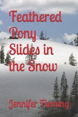 Feathered Pony Slides in the Snow