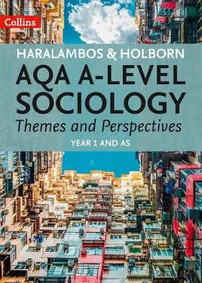 AQA A-level Sociology Themes and Perspectives: Year 1 and as
