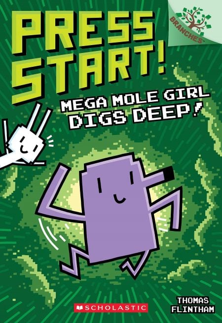 Mega Mole Girl Digs Deep! A Branches Book