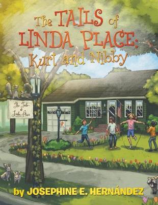 The Tails of Linda Place: Kurt and Nibby