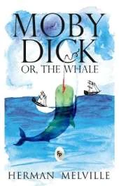 Moby Dick or, the Whale