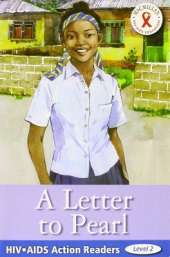 HIV/AIDS Action Readers: Letter To Pearl