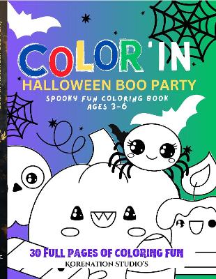 Color'in Halloween Boo Party: Spooky Fun Coloring Book