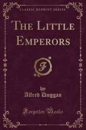 The Little Emperors (Classic Reprint)