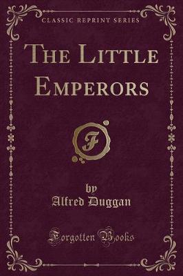 The Little Emperors (Classic Reprint)