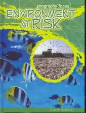Geography Focus: Environment at Risk: the effects of pollution