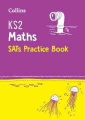 KS2 Maths SATs Practice Workbook: For the 2026 Tests