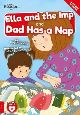 Ella And The Imp And Dad Has A Nap (Non-Decodable)