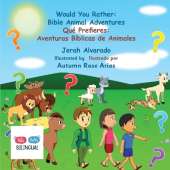 Would You Rather Bible Animal Adventures: Qué Prefieres: Aventuras Bíblicas de Animales