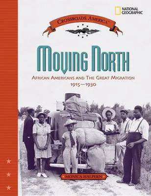 Crossroads America: Moving North