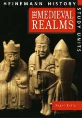 Heinemann History Study Units: Student Book. Medieval Realms