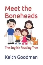 Meet the Boneheads: The English Reading Tree