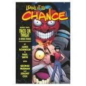 Leave It To Chance Volume 2: Trick Or Threat