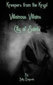 Villainous Villains: City of Saints, 1