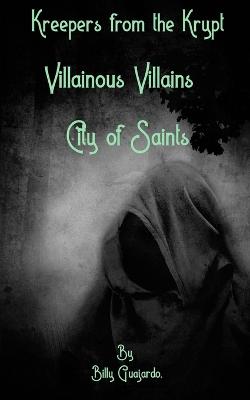 Villainous Villains: City of Saints, 1