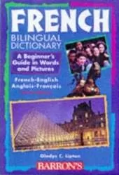 French Bilingual Dictionary: A Beginner's Guide in Words and Pictures