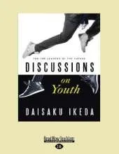 Discussions on Youth: For the Leaders of the Future