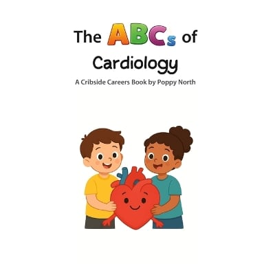 The ABCs of Cardiology