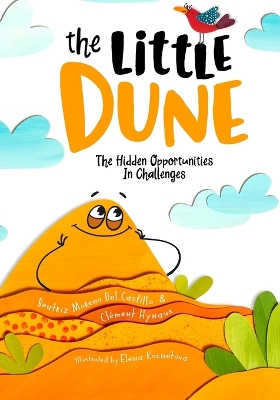 The Little Dune: The Hidden Opportunities In Challenges