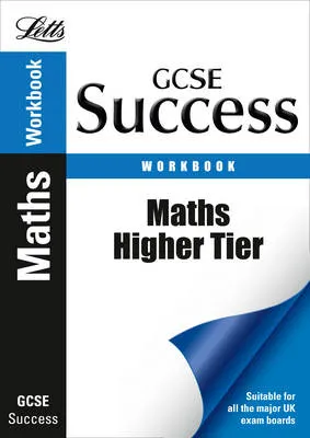 Maths - Higher Tier: Revision Workbook