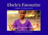Ebele's Favourite: A Book of African Games