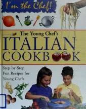 Young Chef's Italian Cookbook