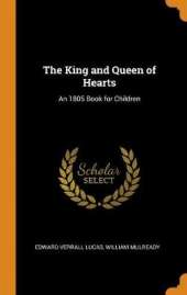 The King and Queen of Hearts: An 1805 Book for Children