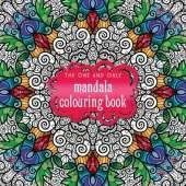 The One and Only Mandala Colouring Book