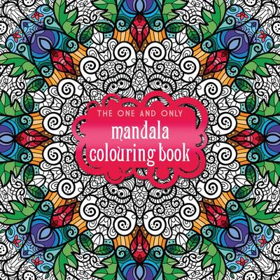 The One and Only Mandala Colouring Book