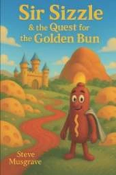 Sir Sizzle & The Quest for the Golden Bun