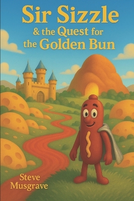 Sir Sizzle & The Quest for the Golden Bun