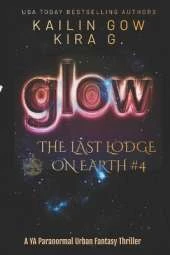 Glow: A YA Paranormal Urban Fantasy Thriller