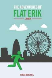 The Adventures of Flat Erik: London