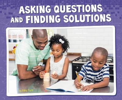 Asking Questions and Finding Solutions