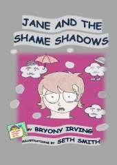 Jane and the Shame Shadows: A story about self-forgiveness