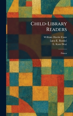 Child-Library Readers: Primer