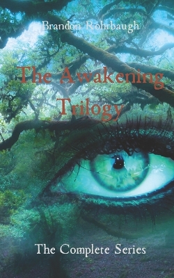 The Awakening Trilogy: The Complete Series