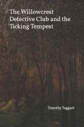 The Willowcrest Detective Club and the Ticking Tempest