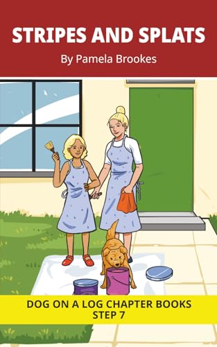 Stripes and Splats Chapter Book: Decodable Chapter Book Series for Students Learning to Read. For Developing Readers and Students with Dyslexia. (Step 7-Three-Letter Blends and up to Six Sounds in a Word)