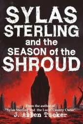 Sylas Sterling and the Season of the Shroud