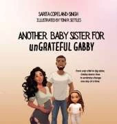 Another Baby Sister for unGRATEFUL Gabby