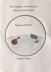 The Further Adventures of Horace and Friends: Pipes and Planks